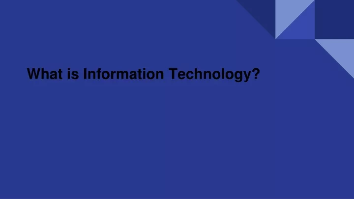 what is information technology presentation