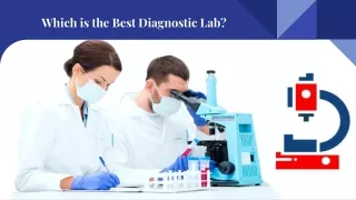 which is the best diagnostic lab