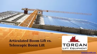 Articulated Boom Lift vs. Telescopic Boom Lift