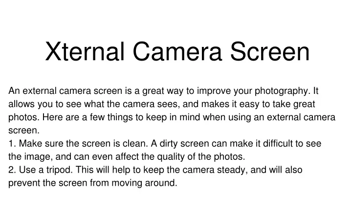 x ternal camera screen