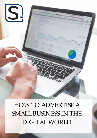 HOW TO ADVERTISE A SMALL BUSINESS IN THE DIGITAL WORLD