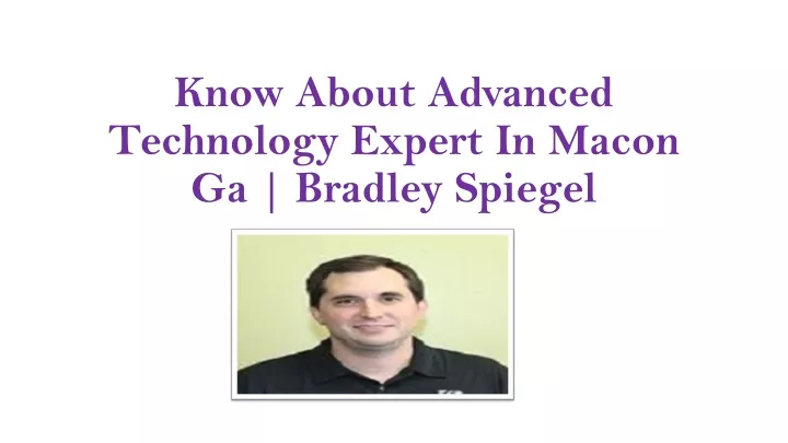know about advanced technology expert in macon