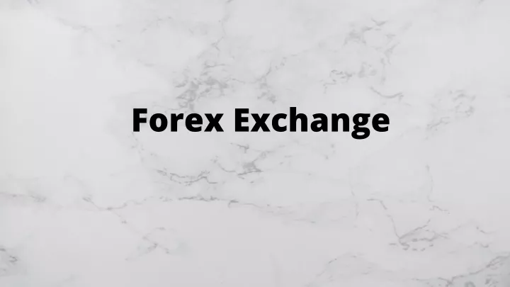 forex exchange