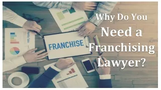 why do you need a franchising lawyer