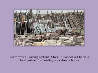 learn why a building material store in bandel