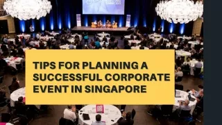 Tips for Planning a Successful Corporate Event in Singapore