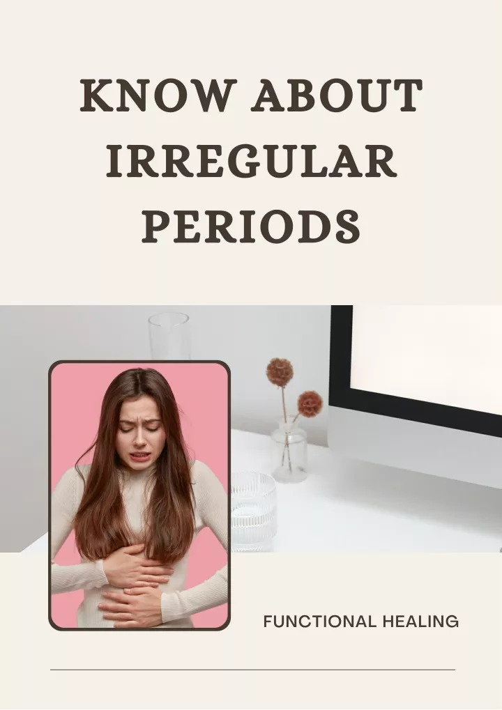 know about irregular periods