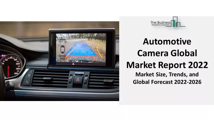 automotive camera global marketreport 2022 market