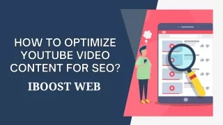 How To Optimize YouTube Video Content For SEO