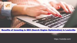 Benefits of Investing in SEO (Search Engine Optimization) in Louisville