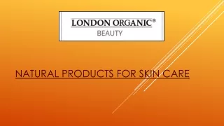 Natural Products for Skin Care