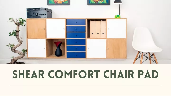 shear comfort chair pad