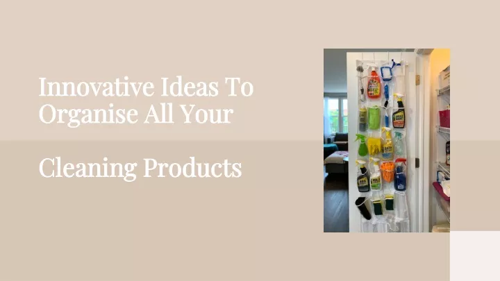innovative ideas to organise all your cleaning products