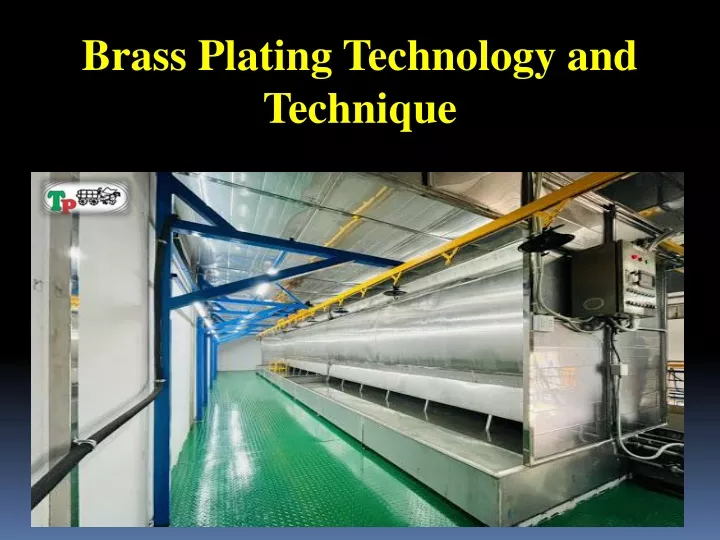 brass plating technology and technique