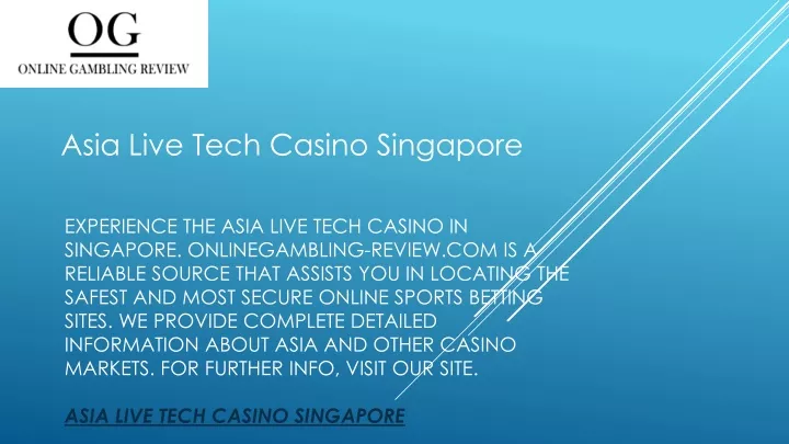 asia live tech casino singapore