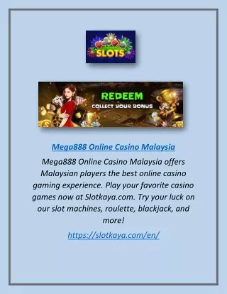 Mega888 Online Casino Malaysia | Slotkaya.com