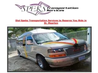 Dial Speks Transportation Services to Reserve You Ride in St. Maarten