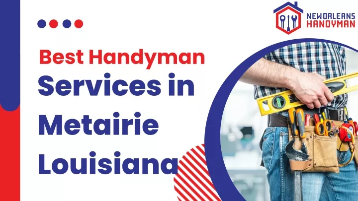 best handyman services in metairie louisiana