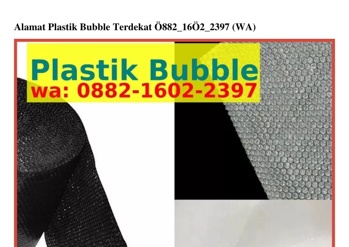 alamat plastik bubble terdekat 882 16 2 2397 wa