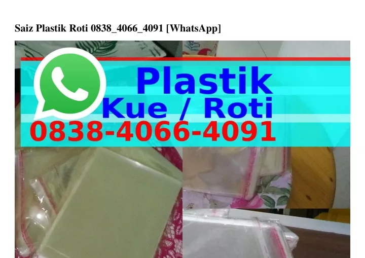 saiz plastik roti 0838 4066 4091 whatsapp