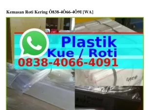 kemasan roti kering 838 4 66 4 9i wa