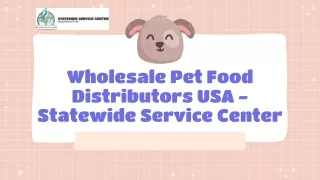 Wholesale Pet Food Distributors USA - Statewide Service Center