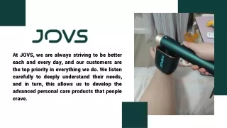 at jovs we are always striving to be better each