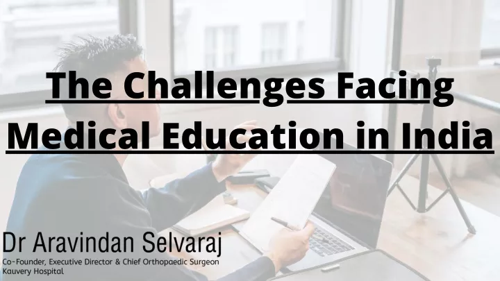 the challenges facing medical education in india