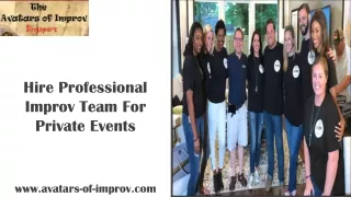 Hire professional improv team for private events