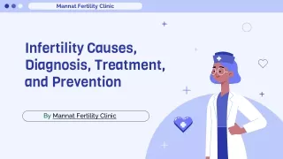 Infertility Causes, Diagnosis, Treatment, and Prevention