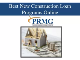 Best New Construction Loan Programs Online