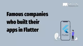 famous companies who built their apps in flutter