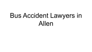 Bus Accident Lawyers in Allen
