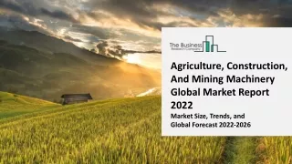agriculture construction and mining machinery