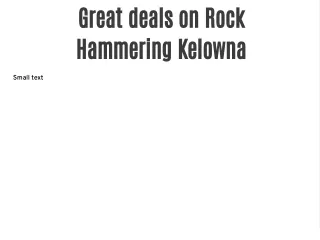 Great deals on Rock Hammering Kelowna