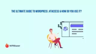 The Ultimate Guide to WordPress .htaccess & How Do You Use it