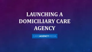 Launching a Domiciliary Care Agency