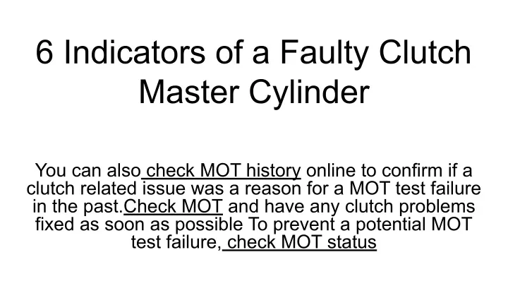 6 indicators of a faulty clutch master cylinder