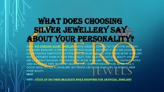 what does choosing silver jewellery say about your personality