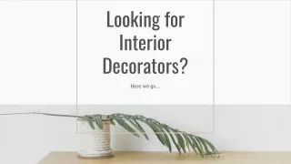 looking for interior decorators
