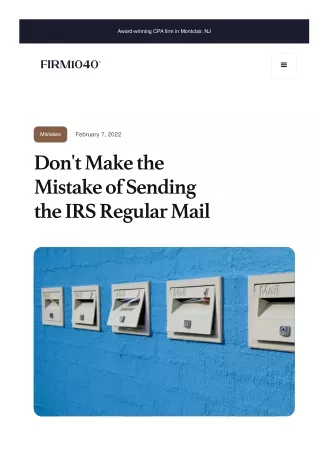 Dont Make The Mistake Of Sending The IRS Regular Mail