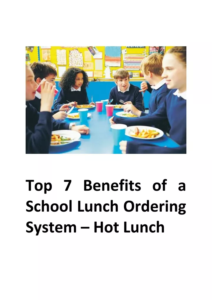 top 7 benefits of a school lunch ordering system