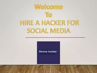 welcome to hire a hacker for social media