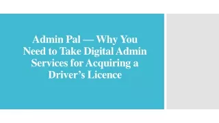 Admin Pal - Why You Need to Take Digital Admin Services for Acquiring a Driver’s Licence