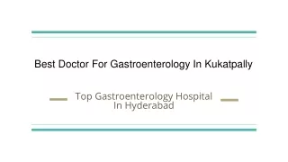best doctor for gastroenterology in kukatpally