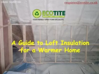 a guide to loft insulation for a warmer home
