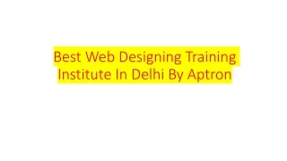Best Web Designing Training Institute In Delhi By Aptron