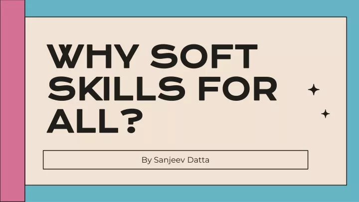 why soft skills for all