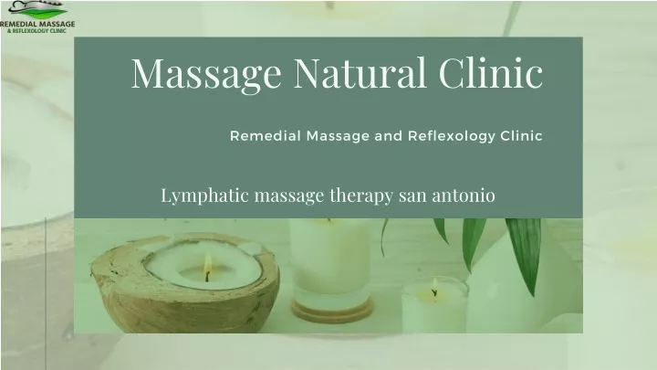 Ppt Benefits Of Lymphatic Massage Therapy San Antonio Massagenaturalclinic Powerpoint