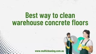 Best way to clean warehouse concrete floors